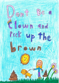 Dog Fouling poster featuring a dog being walked in the park on a sunny day with the caption: Don't be a clown and pick up the brown