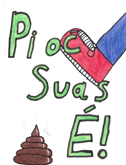 A shoe about to stand on a poo and the slogan: Pioc Suas é!